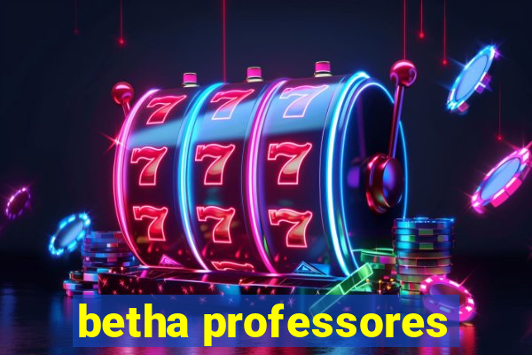 betha professores